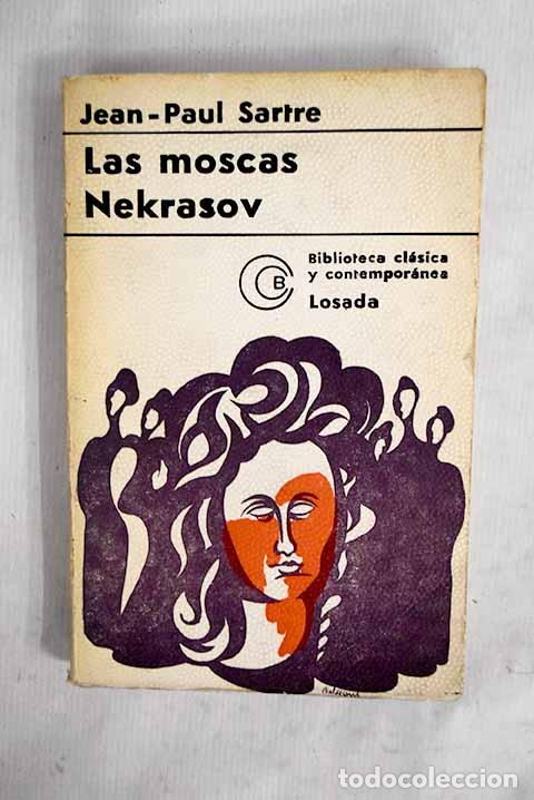 Libros: Las moscas ; Nekrasov.- Sartre, Jean-Paul