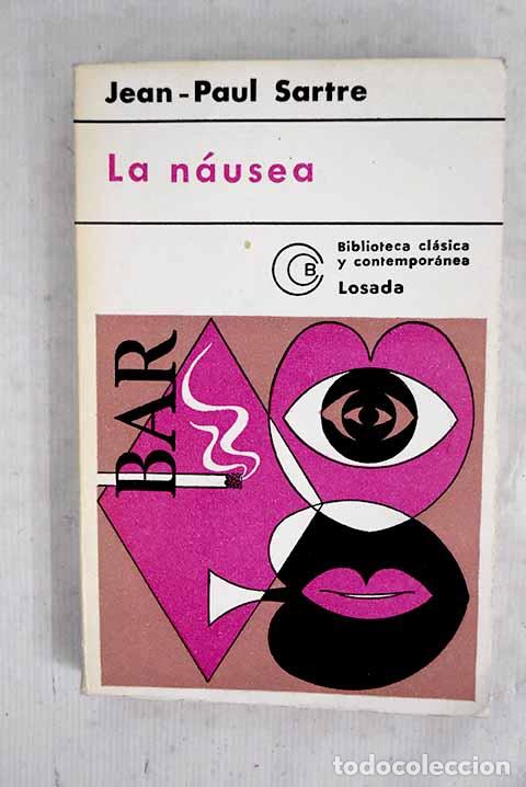 Libros: La n&aacute;usea: Sartre, Jean-Paul.- Sartre, Jean-Paul