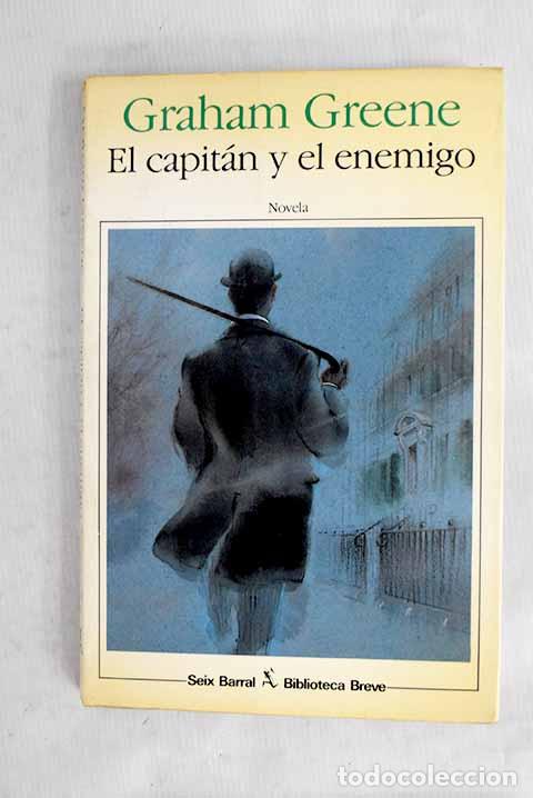 books: El capit&aacute;n y el enemigo.- Greene, Graham