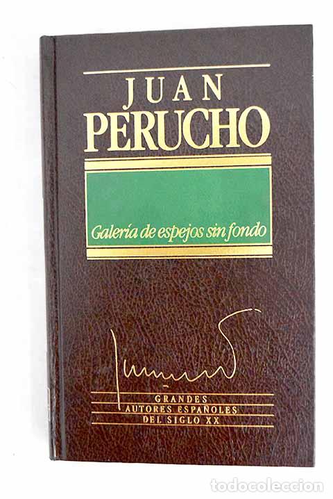 B&uuml;cher: Galer&iacute;a de espejos sin fondo.- Perucho, Juan