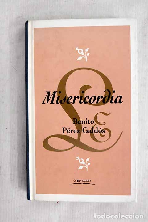 B&uuml;cher: Misericordia: P&eacute;rez Gald&oacute;s, Benito.- P&eacute;rez Gald&oacute;s, Benito