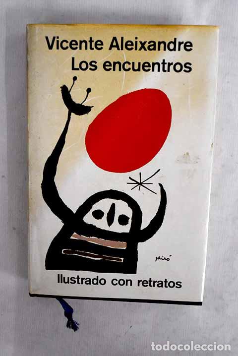 books: Los encuentros: Aleixandre, Vicente.- Aleixandre, Vicente