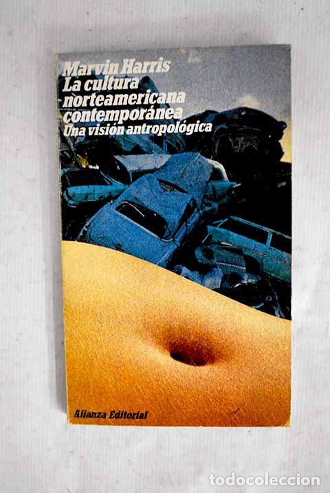 B&uuml;cher: La cultura norteamericana contempor&aacute;nea: una visi&oacute;n antropol&oacute;gica.- Harris, Marvin