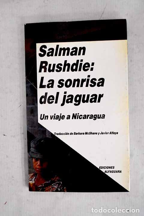Livros em segunda m&atilde;o: La sonrisa del jaguar: un viaje a Nicaragua.- Rushdie, Salman