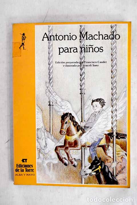 Livres: Antonio Machado para ni&ntilde;os.- Machado, Antonio