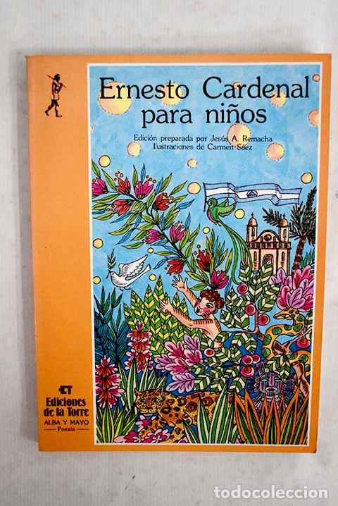 Libros: Ernesto Cardenal para ni&ntilde;os.- Cardenal, Ernesto