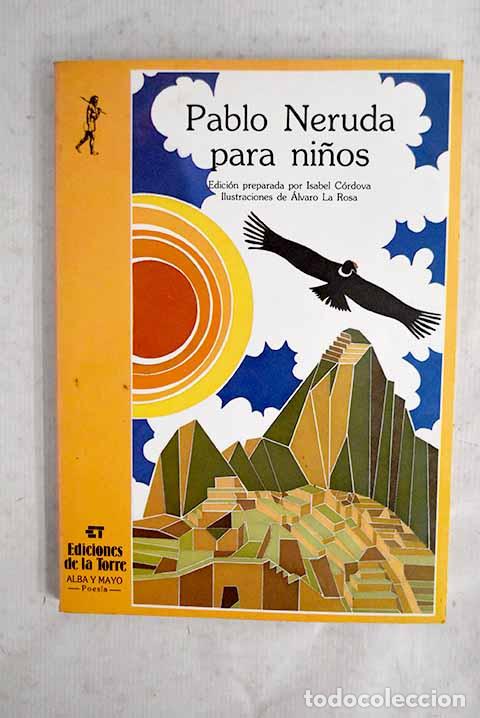Libros: Pablo Neruda para ni&ntilde;os.- Neruda, Pablo - Foto 1