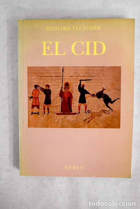 Libri di seconda mano: El Cid: Fletcher, Richard.- Fletcher, Richard