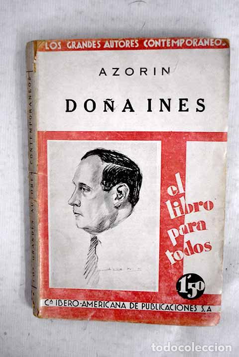 books: Do&ntilde;a In&eacute;s: Martinez Ruiz, Jos&eacute; (Azor&iacute;n).- Martinez Ruiz, Jos&eacute; (Azor&iacute;n)