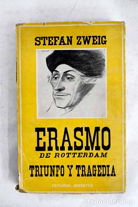 books: Erasmo de Rotterdam: Zweig, Stefan.- Zweig, Stefan