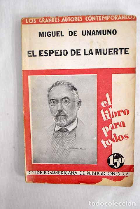 Livres: El espejo de la muerte: novelas cortas.- Unamuno, Miguel de