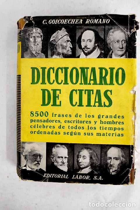 Livres: Diccionario de citas: verdades y semiverdades, axiomas y paradojas.- Goicoechea Romano, Ces&aacute;rio