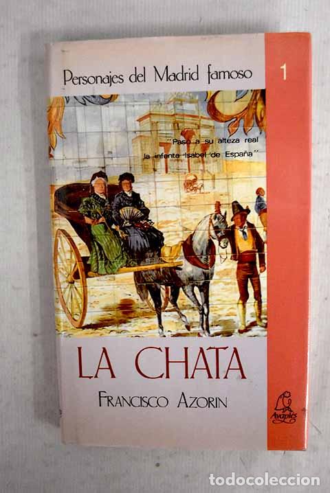Libros: La Chata: Azor&iacute;n, Francisco.- Azor&iacute;n, Francisco