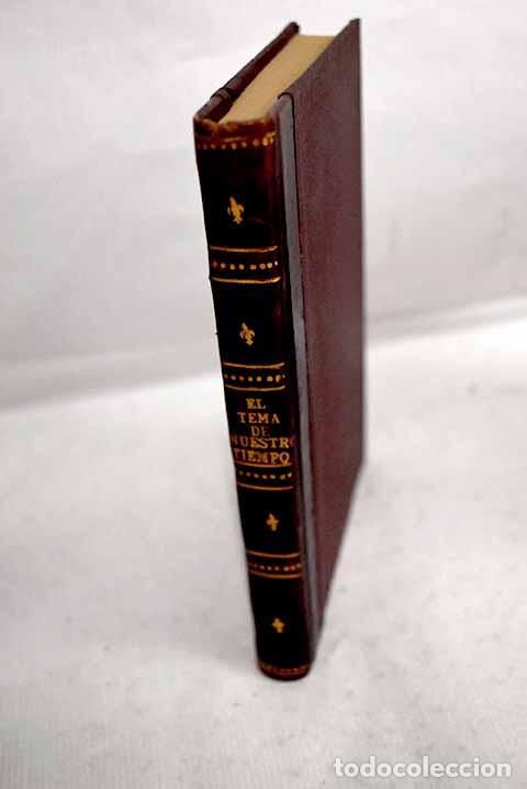 Libros: El tema de nuestro tiempo.- Ortega y Gasset, Jos&eacute;