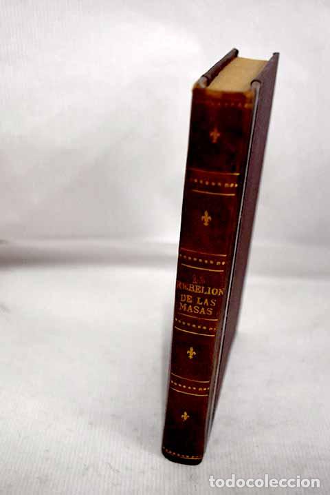 Libros: La rebeli&oacute;n de las masas.- Ortega y Gasset, Jos&eacute;