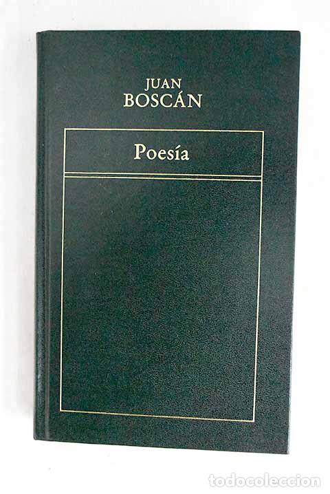 Libros: Poes&iacute;a: Bosc&aacute;n, Juan.- Bosc&aacute;n, Juan
