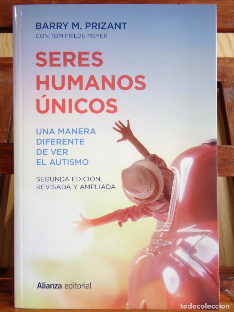 Libros: SERES HUMANOS &Uacute;NICOS. Una manera diferente de ver el autismo. - BARRY M. PRIZANT / TOM FIELDS-MEYER