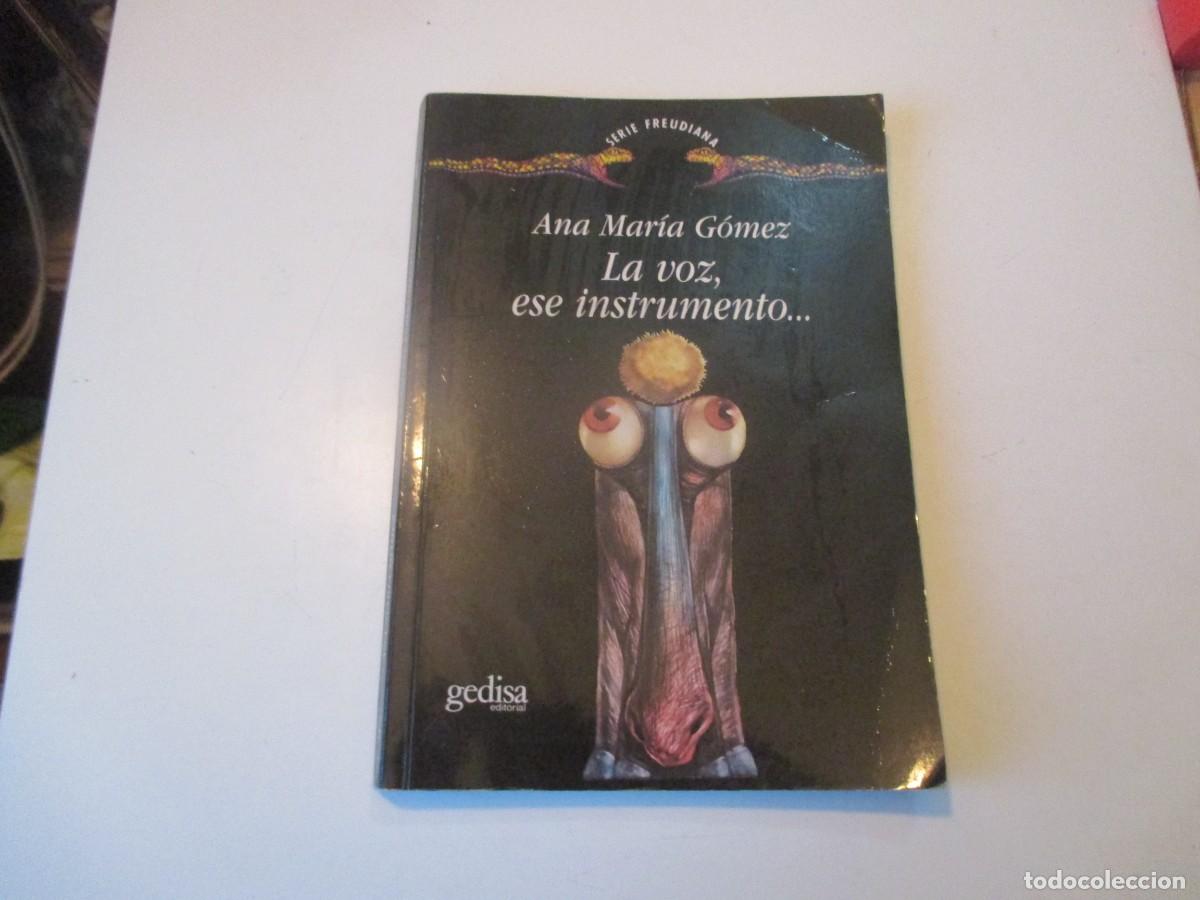 Libros: ANA MAR&Iacute;A G&Oacute;MEZ La voz, ese instrumento... W39807