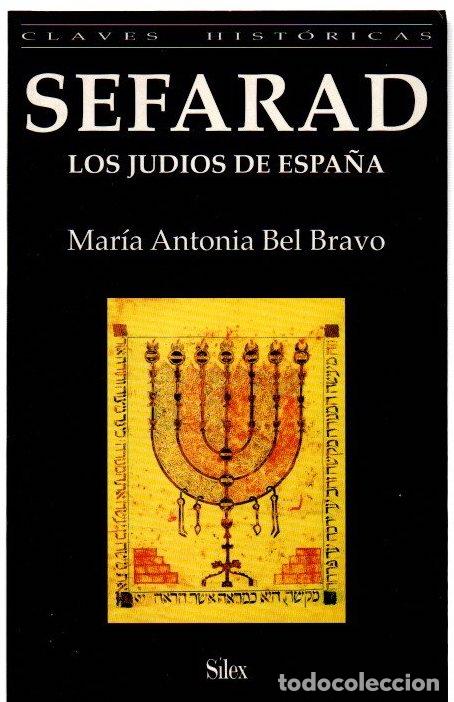 Libros: Sefarad. Los jud&iacute;os de Espa&ntilde;a - Bel Bravo, Mar&iacute;a Antonia
