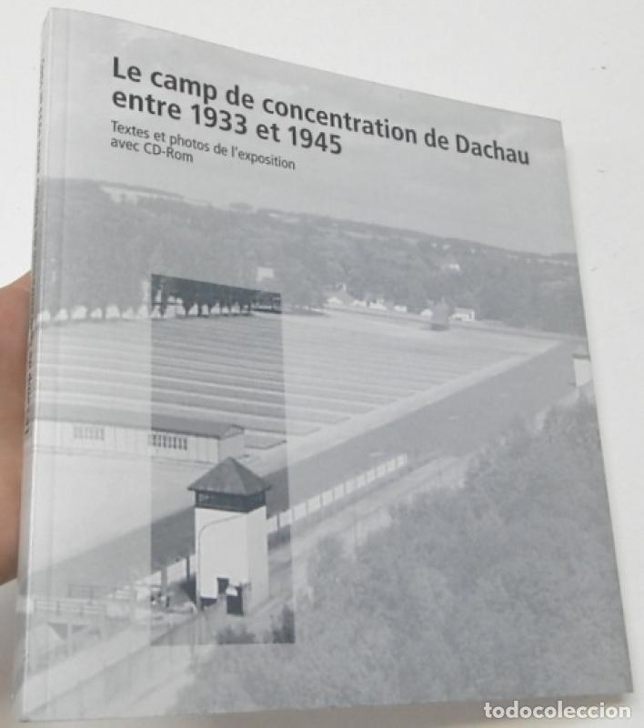 Libros: Le camp de concentration de Dachau entre 1933 et 1945 -