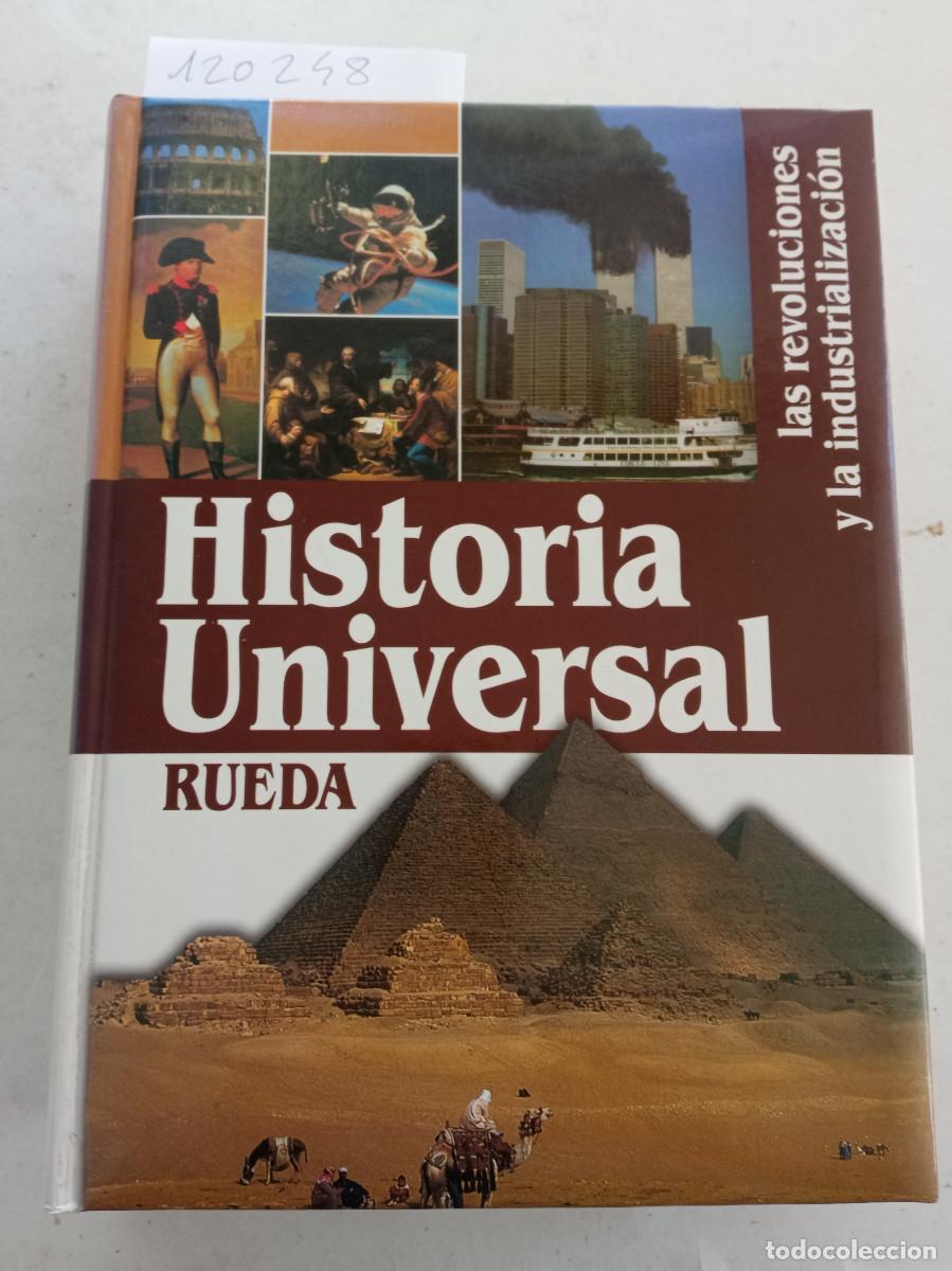 Livres: VV AA - Historia universal 4. Las revoluciones y la industrializaci&oacute;n