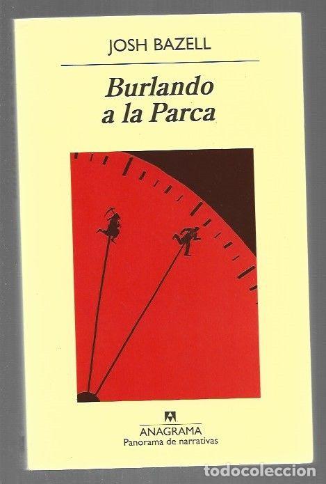Livros em segunda m&atilde;o: BURLANDO A LA PARCA - BAZELL, JOSH