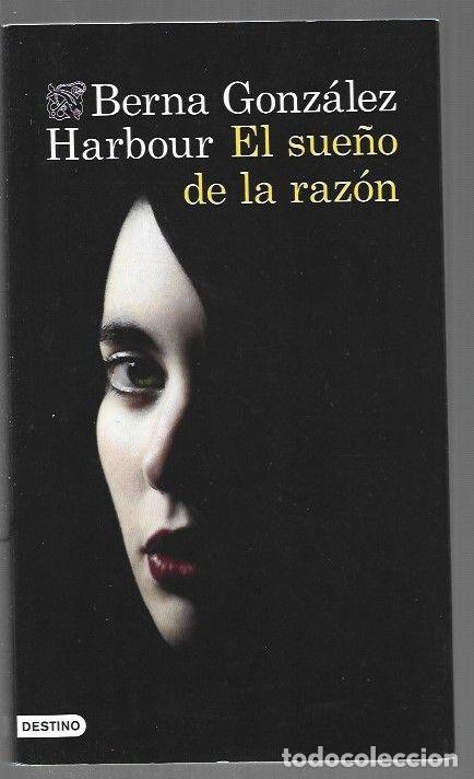 Libros: SUE&Ntilde;O DE LA RAZON - EL - GONZALEZ HARBOUR, BERNA - Foto 1