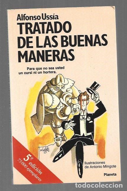 Livros em segunda m&atilde;o: TRATADO DE LAS BUENAS MANERAS - USSIA, ALFONSO (ILUSTRACIONES DE MINGOTE)