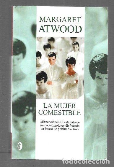 books: MUJER COMESTIBLE - LA - ATWOOD, MARGARET