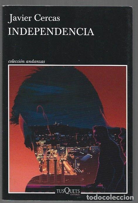 B&uuml;cher: INDEPENDENCIA - CERCAS, JAVIER