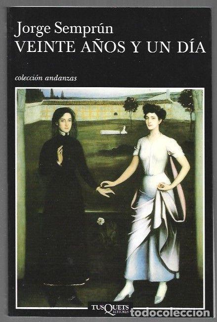 Livros em segunda m&atilde;o: VEINTE A&Ntilde;OS Y UN DIA - SEMPRUN, JORGE