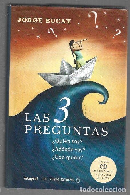 Libri di seconda mano: 3 PREGUNTAS - LAS (LAS TRES PREGUNTAS) &iquest;QUIEN SOY? &iquest;ADONDE VOY? &iquest;CON QUIEN? - BUCAY, JORGE