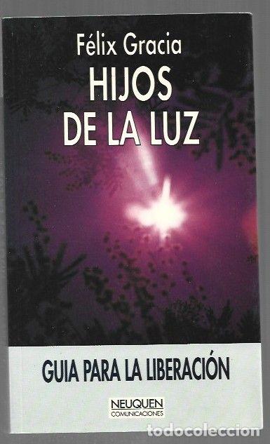 B&uuml;cher: HIJOS DE LA LUZ - GRACIA, FELIX