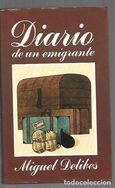 Livros em segunda m&atilde;o: DIARIO DE UN EMIGRANTE - DELIBES, MIGUEL