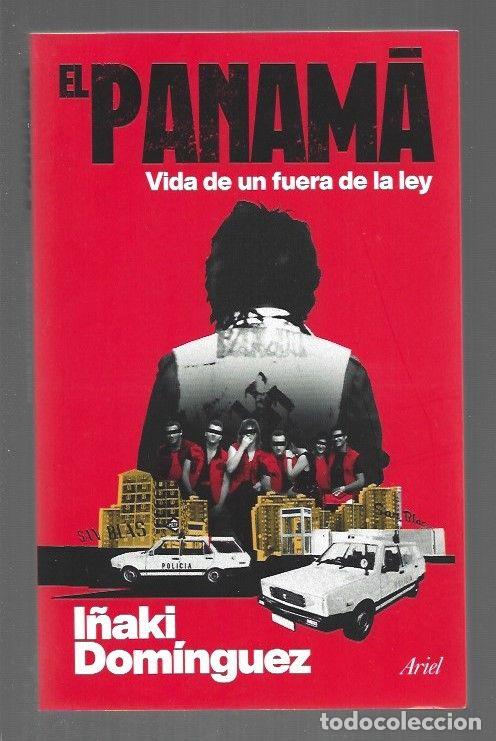 Livros em segunda m&atilde;o: PANAMA - EL. VIDA DE UN FUERA DE LA LEY - DOMINGUEZ, I&Ntilde;AKI