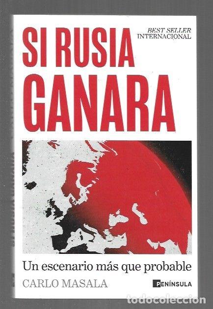 Livros em segunda m&atilde;o: SI RUSIA GANARA. UN ESCENARIO MAS QUE PROBABLE - MASALA, CARLO