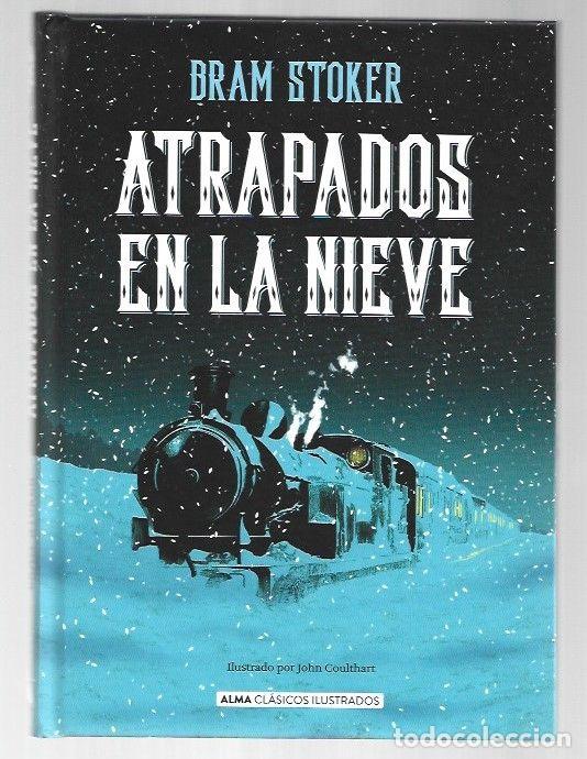 Livros em segunda m&atilde;o: ATRAPADOS EN LA NIEVE. CRONICA DE UNA GIRA TEATRAL - STOKER, BRAM (ILUSTRADO POR JOHN COULTHART)