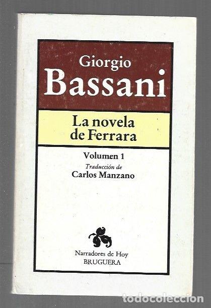 Livres: NOVELA DE FERRARA - LA. VOLUMEN 1 - BASSANI, GIORGIO