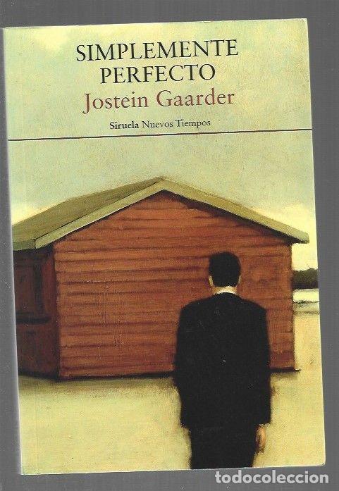 Libros: SIMPLEMENTE PERFECTO - GAARDER, JOSTEIN - Foto 1
