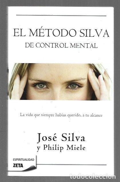 books: METODO SILVA DE CONTROL MENTAL - EL - SILVA, JOSE Y PHILIP MIELE