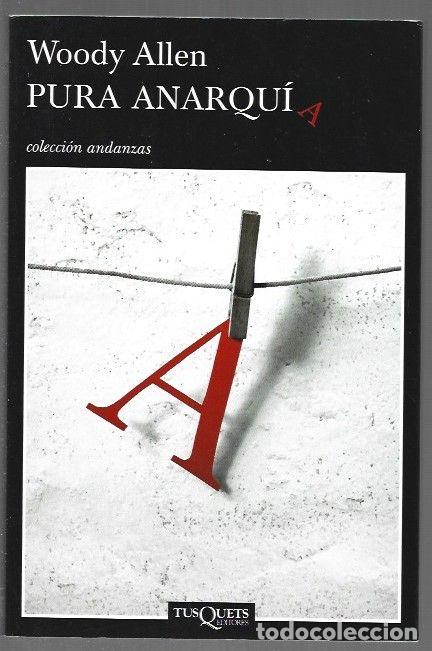 Livres: PURA ANARQUIA - ALLEN, WOODY