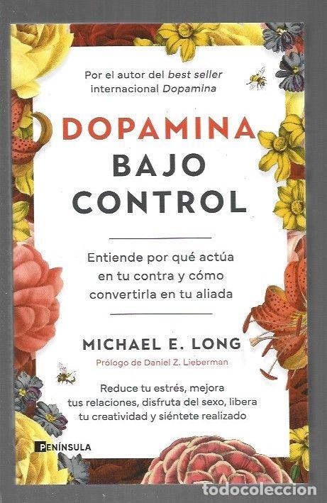 Livres: DOPAMINA BAJO CONTROL - LONG, MICHAEL E.