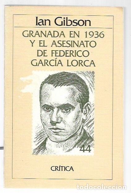 B&uuml;cher: GRANADA EN 1936 Y EL ASESINATO DE FEDERICO GARCIA LORCA - GIBSON, IAN