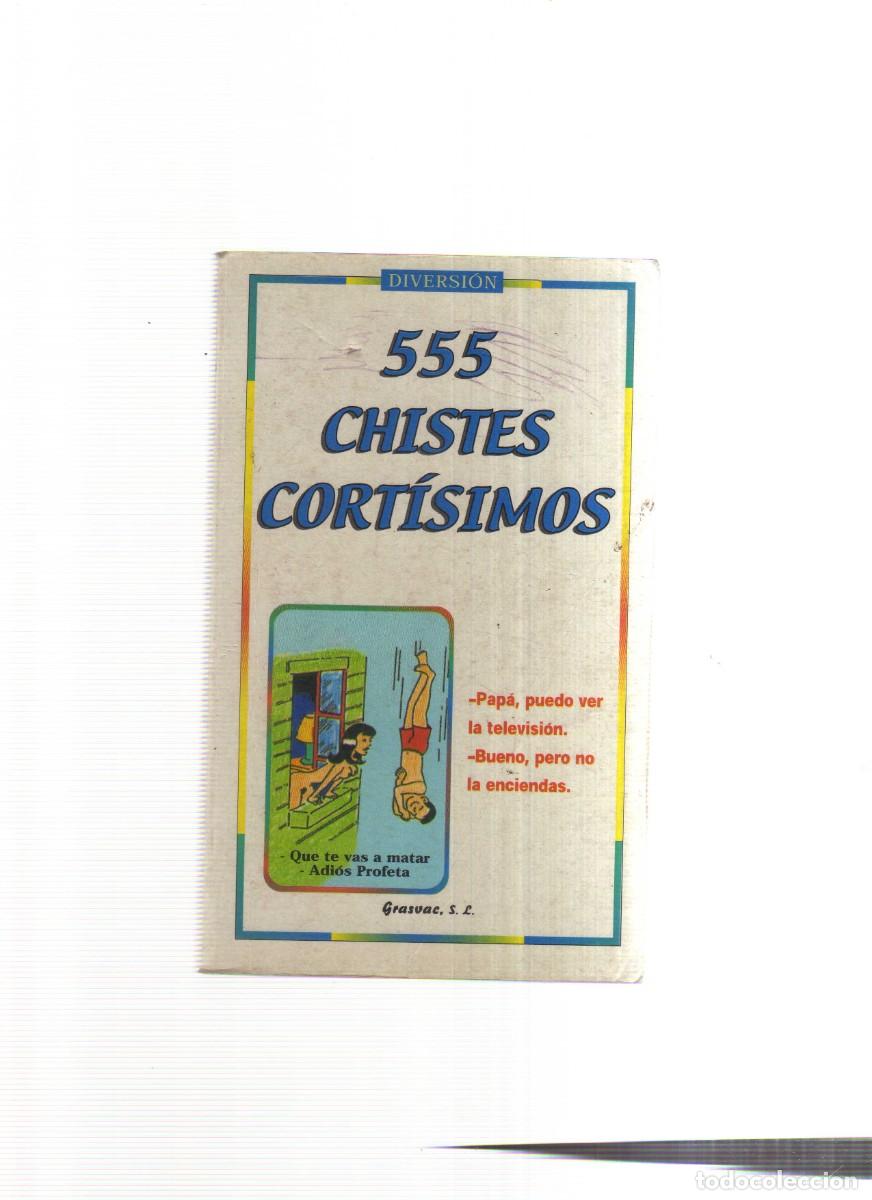 Libros: 555 CHISTES CORTISIMOS DIVERSION