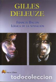 Libros: Francis Bacon. L&oacute;gica de la sensaci&oacute;n - Gilles Deleuze