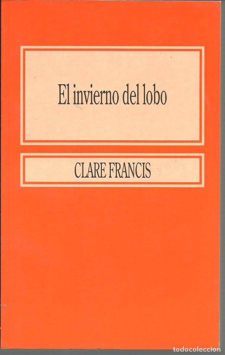 B&uuml;cher: EL INVIERNO DEL LOBO - FRANCIS, CLARE, , V&Aacute;ZQUEZ TOM&Aacute;S, ROSAL&Iacute;A, ,, TR., ,