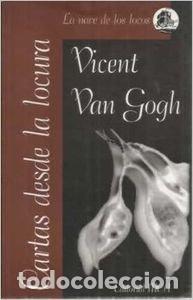 Libros: Cartas desde la locura - Vicent van Gogh