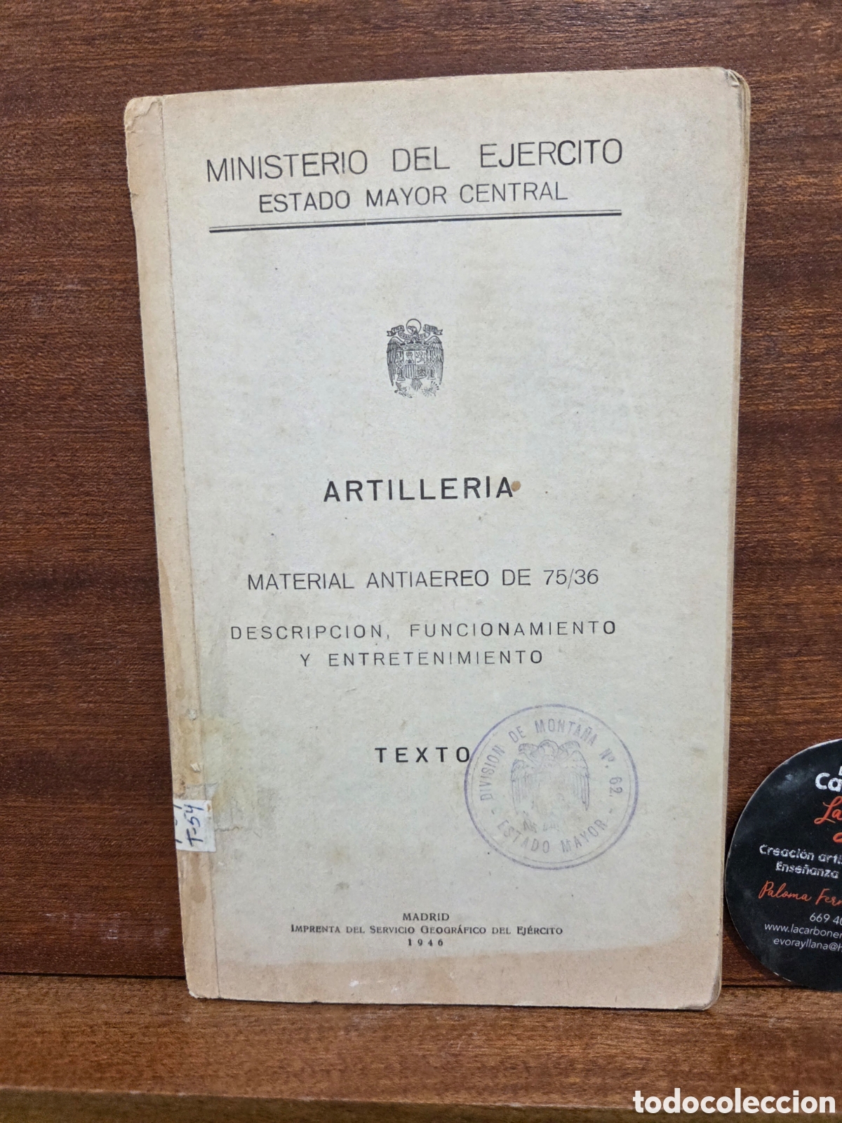 Libros: 1946..&rdquo;&rdquo;ARTILLER&Iacute;A, MATERIAL ANTIA&Egrave;REO DE 75/36&rdquo;&rdquo;...DESCRIPCION, FUNCIONAMIENTO Y ENTRETENIMIENTO...
