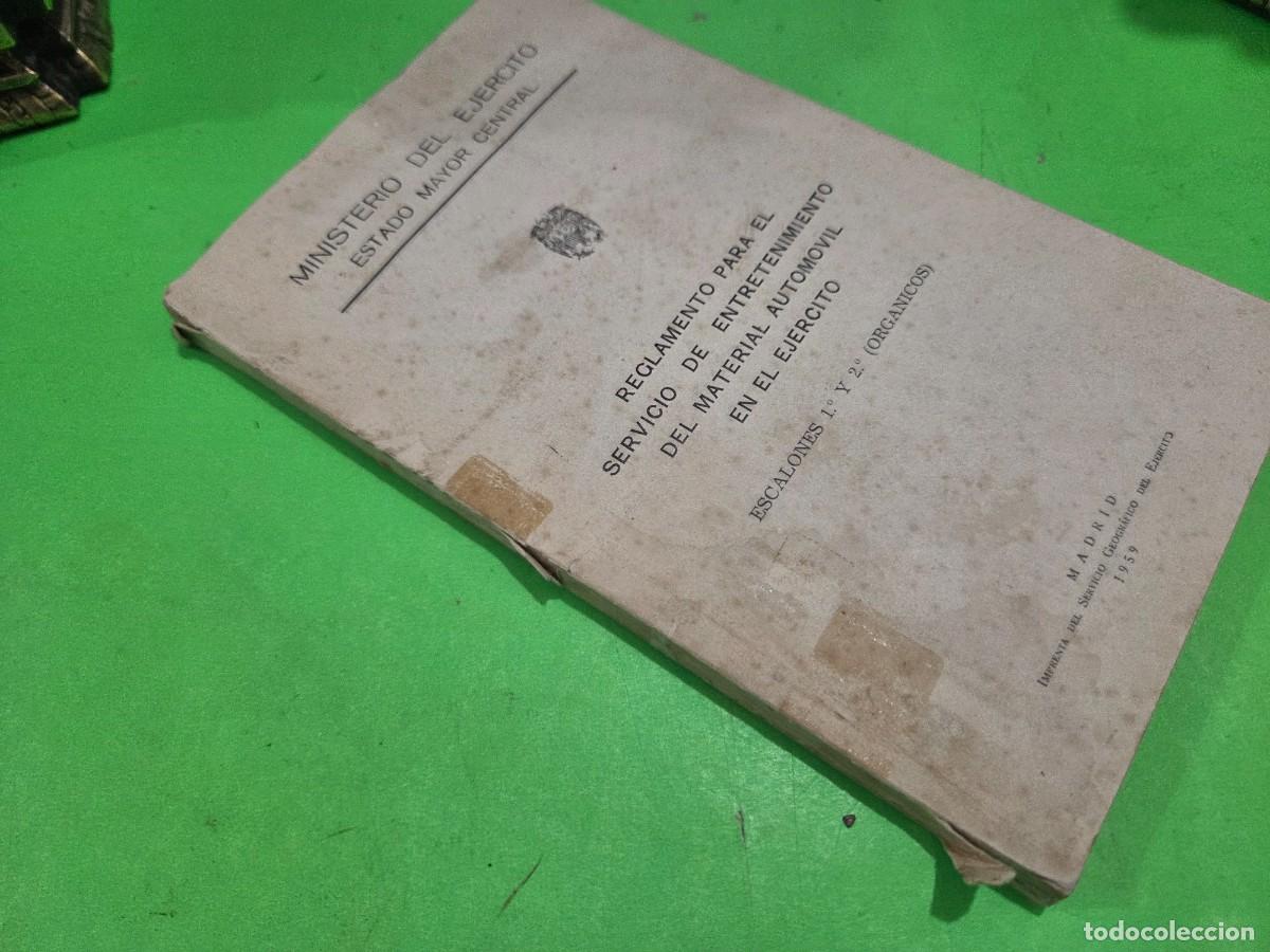 Libros: 1959...&rdquo;&rdquo;REGLAMENTO PARA EL SERVICIO DE ENTRETENIMIENTO DEL MATERIAL AUTOM&Oacute;VIL EN EL EJ&Eacute;RCITO&rdquo;&rdquo;..... - Foto 17