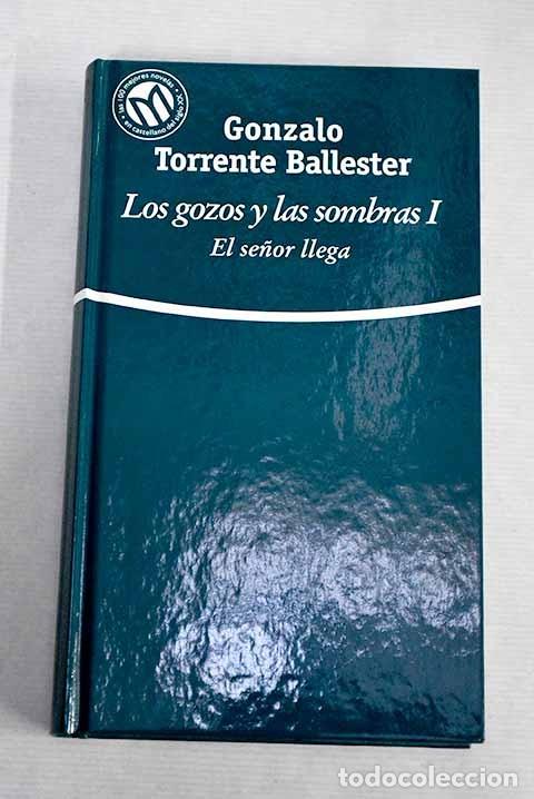 Libri di seconda mano: LOS GOZOS Y LAS SOMBRAS I EL SE&Ntilde;OR LLEGA - GONZALO TORRENTE BALLESTER